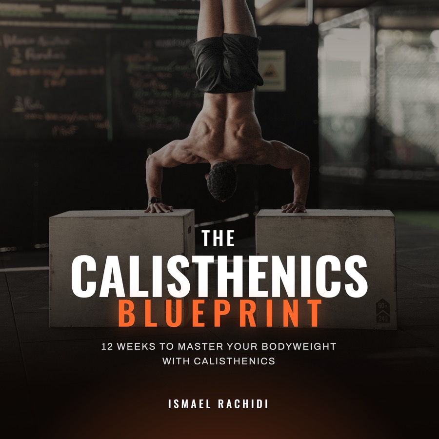 Calisthenics Blueprint